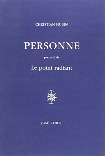 Personne. Le Point radiant