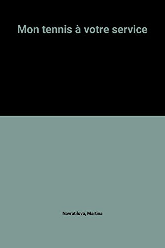 Mon tennis à votre service