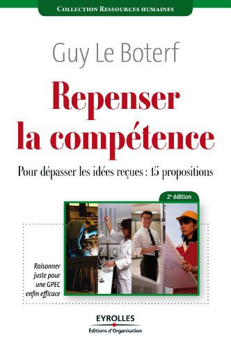 Repenser la compétence : pour dépasser les idées reçues : 15 propositions