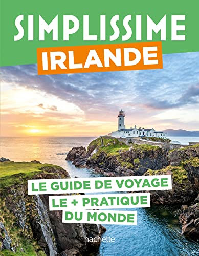 Simplissime : Irlande : le guide de voyage le + pratique du monde