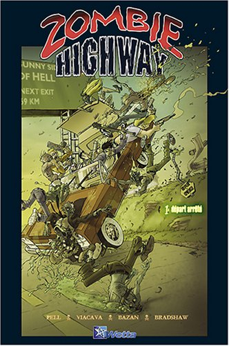 Zombie highway. Vol. 1. Départ arrêté