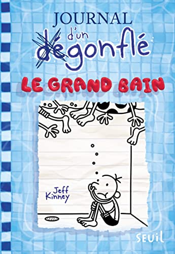 Journal d'un dégonflé. Vol. 15. Le grand bain