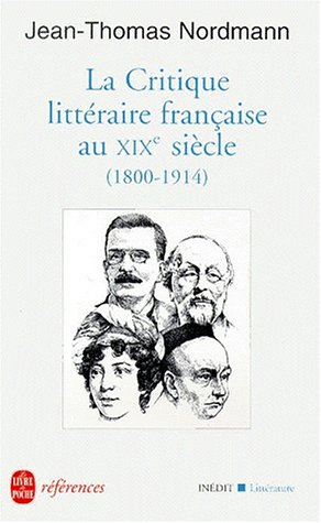 La critique littéraire française au XIXe siècle (1800-1914)