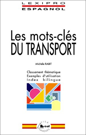 Les mots-clés du transport, espagnol : BTS, IUT, DEUG, formations tertiaires, cadres d'entreprises