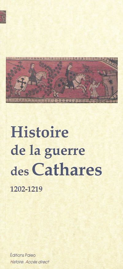 Histoire de la guerre des cathares : 1202-1219