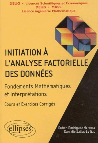 Initiation à l'analyse factorielle des données : fondements mathématiques et interprétations, cours 