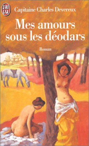 Vénus indienne. Vol. 2. Mes amours sous les déodars
