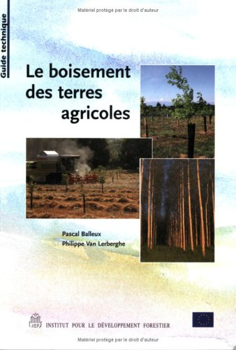 Boisement des terres agricoles : guide technique