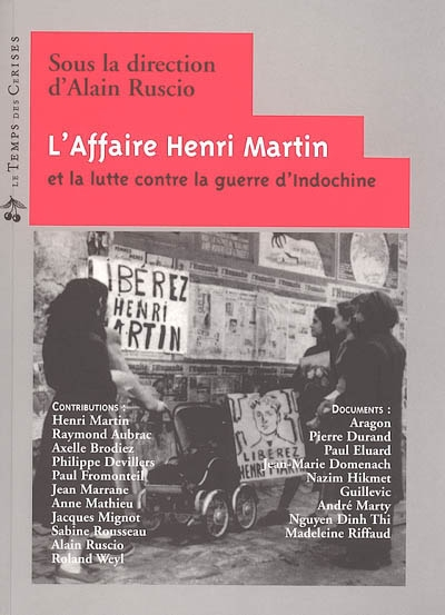 L'affaire Henri Martin et la lutte contre la guerre d'Indochine : actes de la journée d'étude tenue 