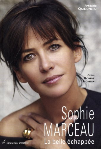 Sophie Marceau : la belle échappée
