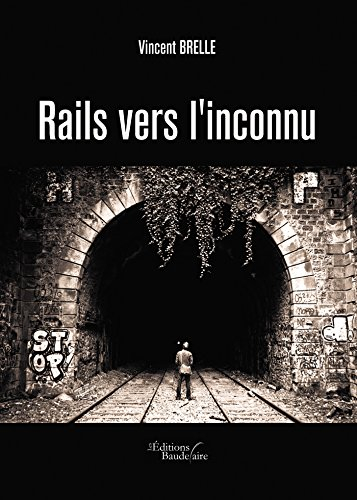 Rails vers l'inconnu