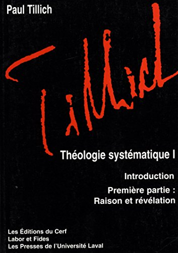 Théologie systématique. Vol. 1. Raison et révélation