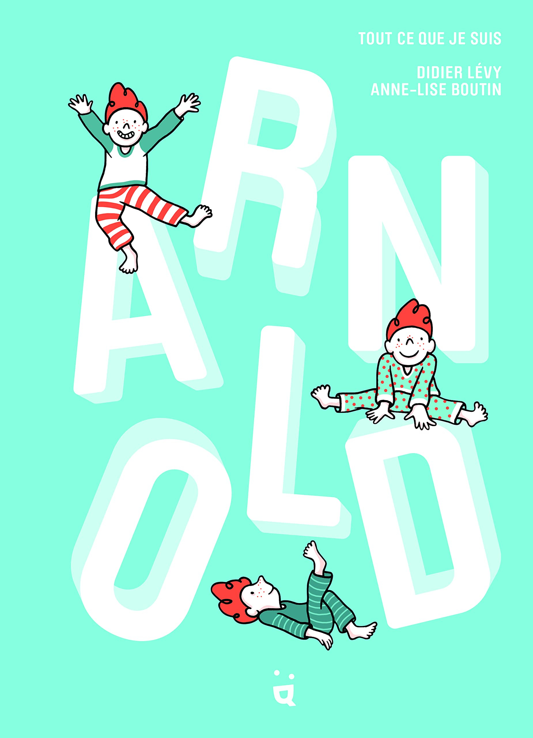 Arnold : tout ce que je suis