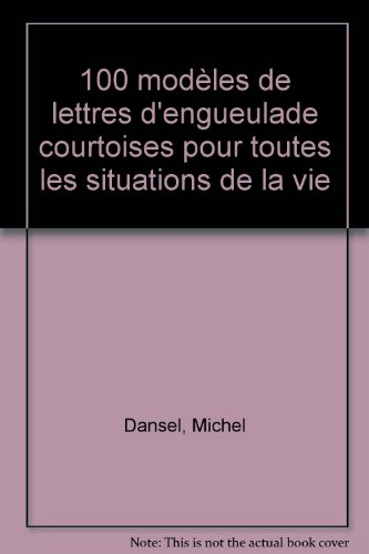 100 modèles de lettres d'engueulade courtoises pour toutes les situations de la vie
