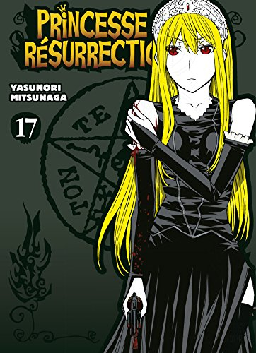Princesse résurrection. Vol. 17