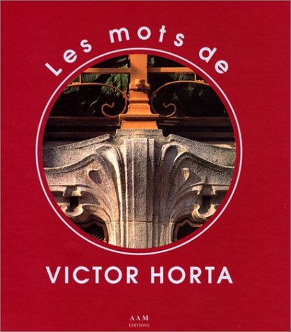 Les mots de Victor Horta