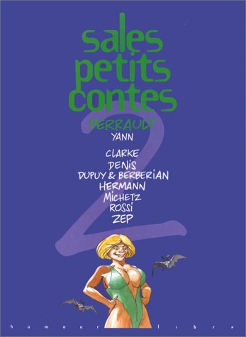 Sales petits contes. Vol. 2. Perrault