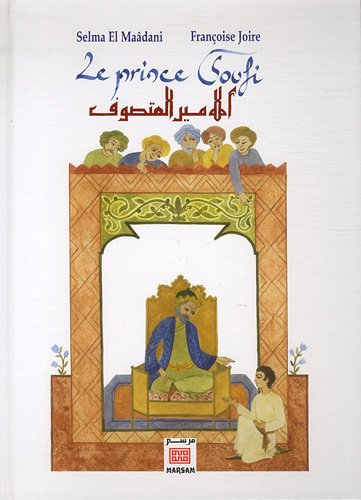 Le prince soufi : contes des mille et une nuits, la 401ème nuit