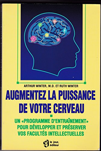 augmentez la puissance de votre cerveau