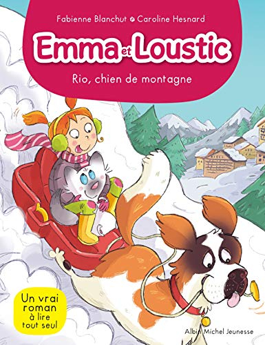 Emma et Loustic. Vol. 10. Rio, chien de montagne