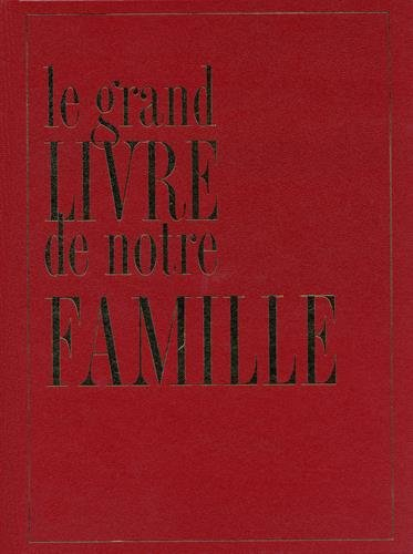 Le grand livre de notre famille
