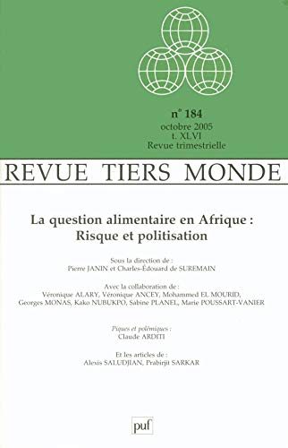 Tiers-monde, n° 184. Le risque alimentaire en Afrique : risque et politisation