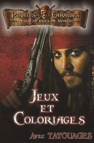 Pirates des Caraïbes, jusqu'au bout du monde : jeux et coloriages avec tatouages
