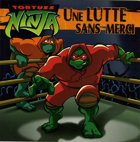 Tortues ninja. Une lutte sans merci