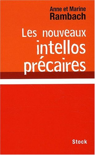 Les nouveaux intellos précaires