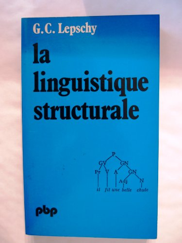 la linguistique structurale - traduit de l'italien par louis-jean calvet