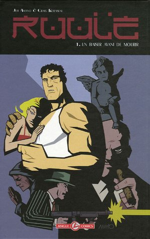 Ruule. Vol. 1. Un baiser avant de mourir