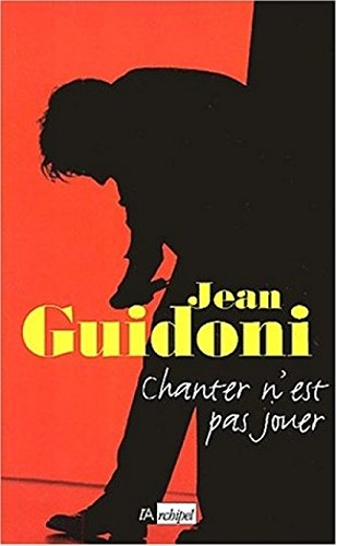 Chanter n'est pas jouer