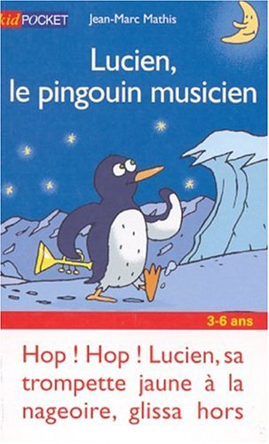 Lucien, le pingouin musicien