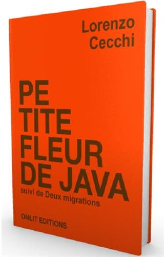 Petite fleur de Java. Deux migrations