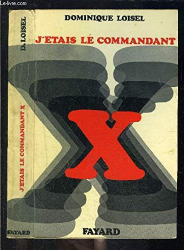 j'étais le commandant x