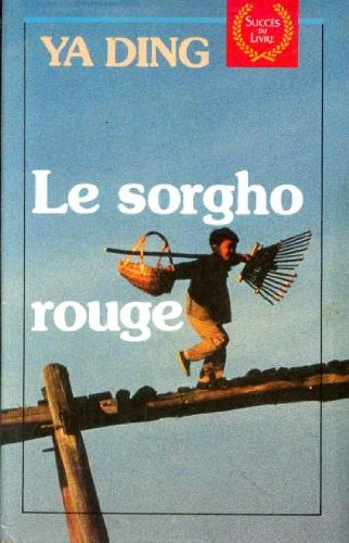 le sorgho rouge : roman