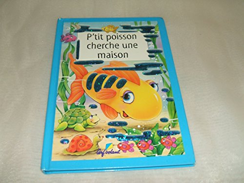 ptit poisson cherche une maison