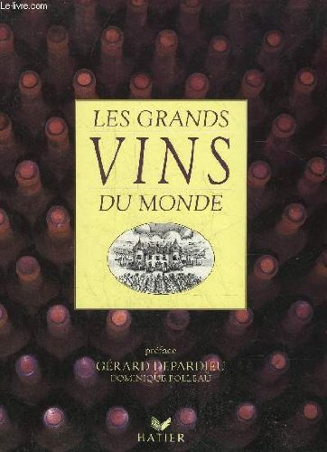Les Grands vins du monde
