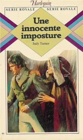 une innocente imposture : collection : harlequin série royale n, 80