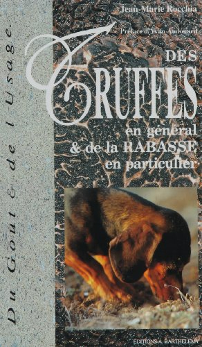 Des truffes en général et de la rabasse en particulier