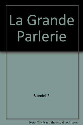 la grande parlerie