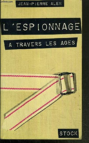 l'espionnage à travers les âges