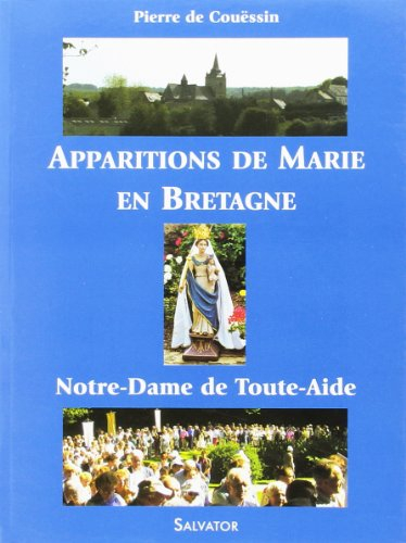 Apparitions de Marie en Bretagne : Notre-Dame de Toute-Aide