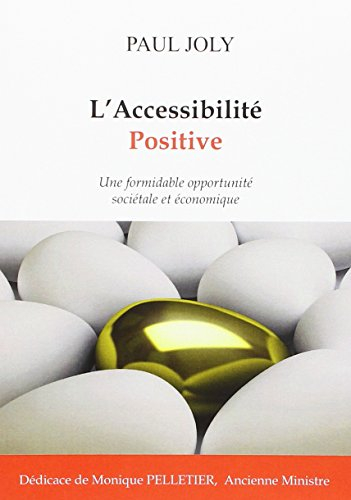 L'accessibilité positive : Une formidable opportunité sociétale et économique