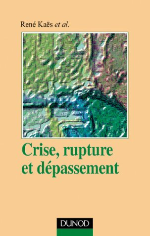 Crise, rupture et dépassement