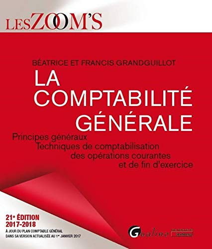 La comptabilité générale : principes généraux, techniques de comptabilisation des opérations courant
