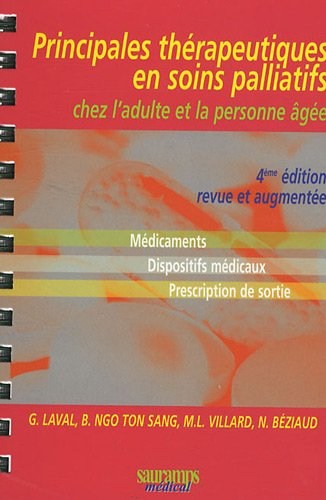 Principales thérapeutiques en soins palliatifs chez l'adulte et la personne âgée : médicaments, disp