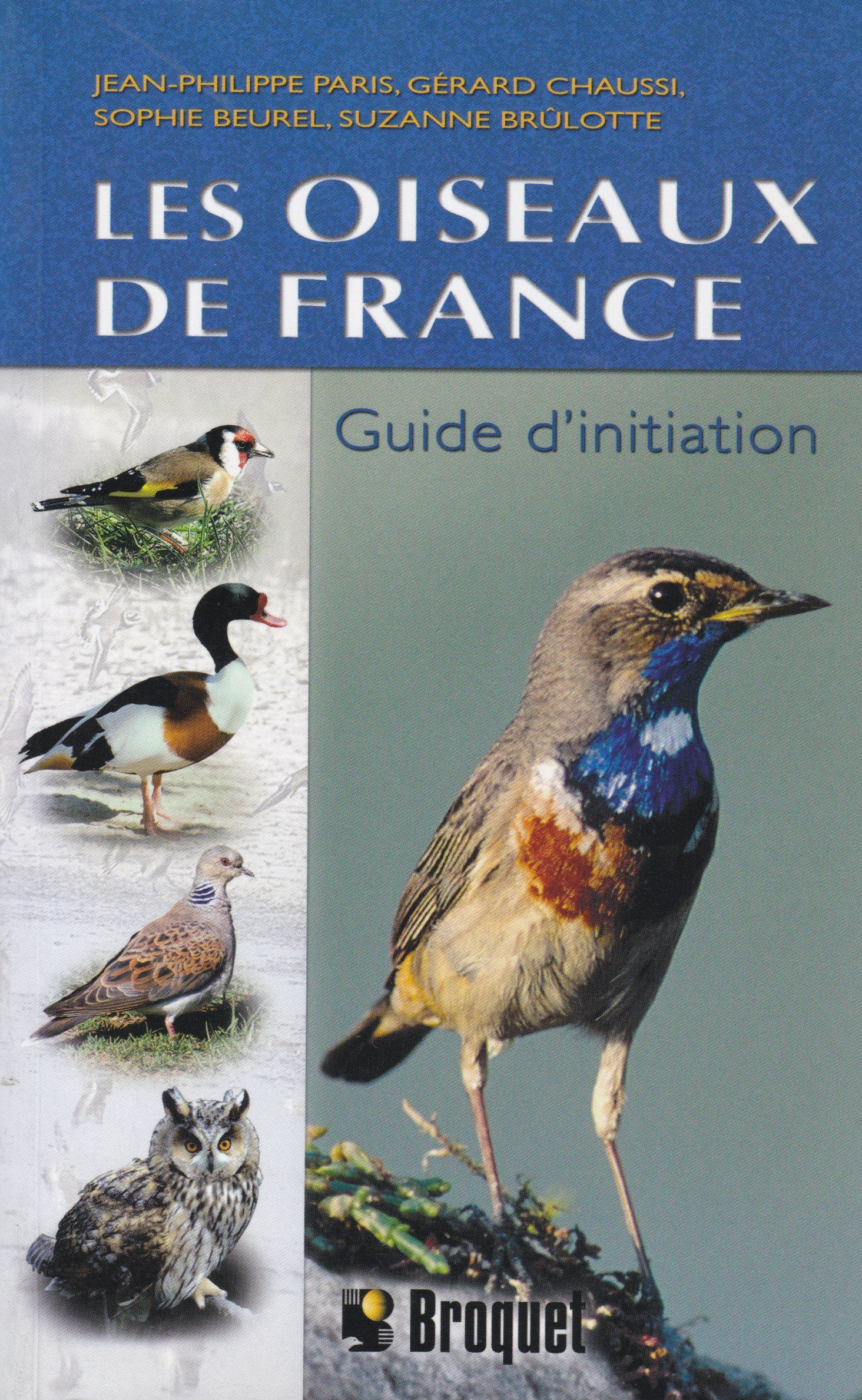 Les oiseaux de France: Guide d'initiation