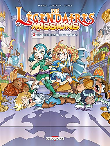 Les Légendaires : missions. Vol. 2. La cérémonie des Kadals