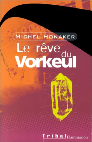 Le rêve du Vorkeul